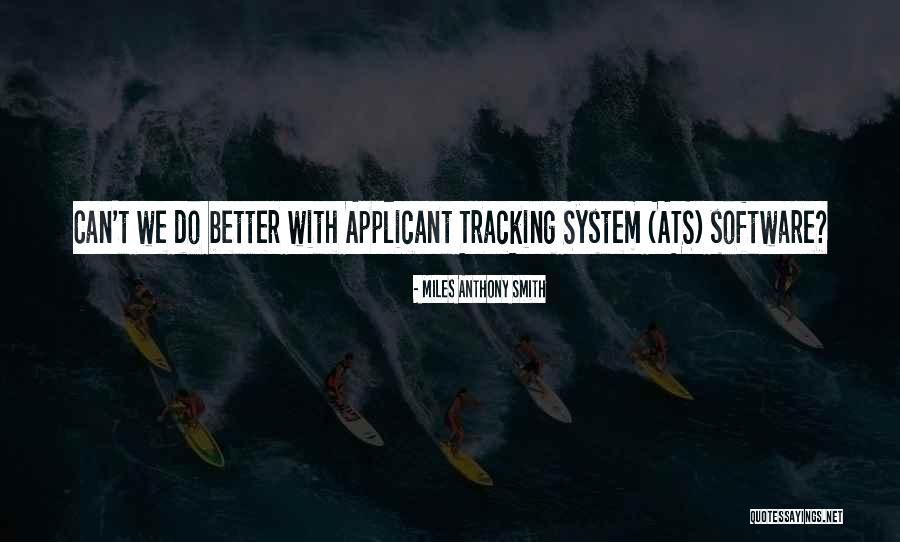 Interview Quotes Quotes By Miles Anthony Smith Interview Quotes Quotes By Miles Anthony Smith