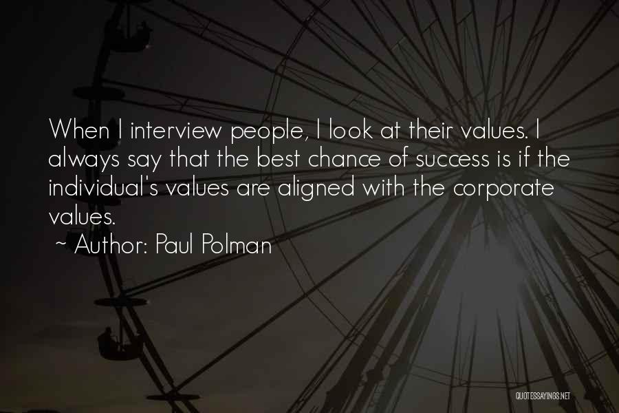 Interview Success Quotes By Paul Polman