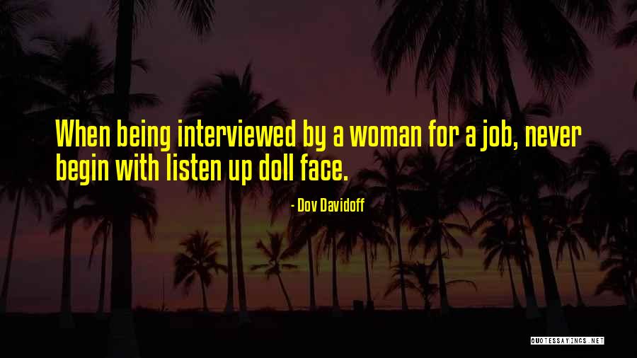 Interviewed For A Job Quotes By Dov Davidoff