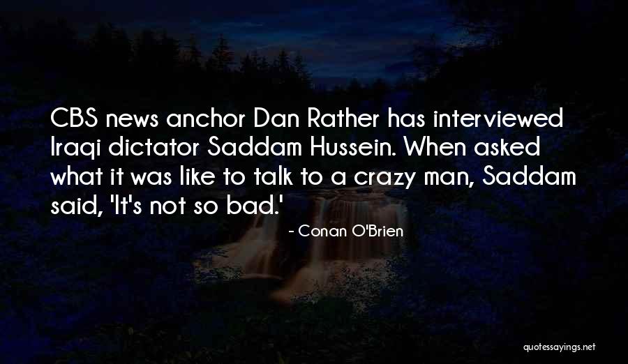Interviewed Quotes By Conan O'Brien Interviewed Quotes By Conan O'Brien