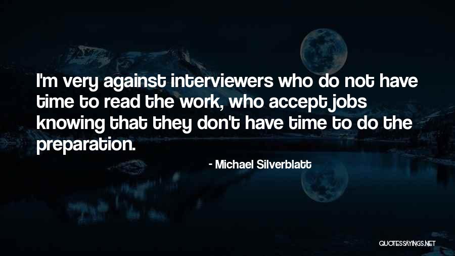 Interviewers Quotes By Michael Silverblatt Interviewers Quotes By Michael Silverblatt