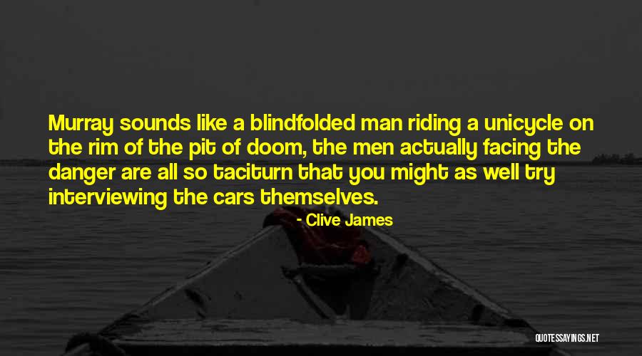 Interviewing Someone Quotes By Clive James Interviewing Someone Quotes By Clive James