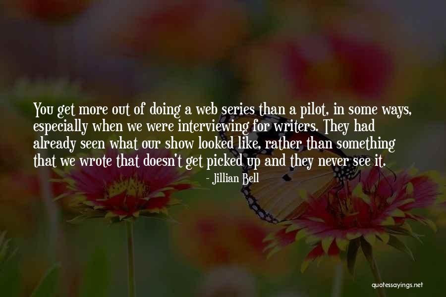 Interviewing Someone Quotes By Jillian Bell Interviewing Someone Quotes By Jillian Bell