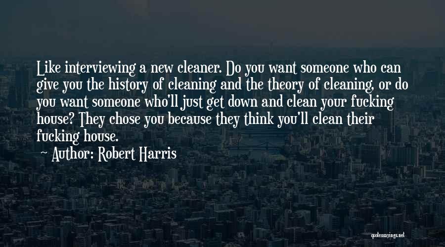 Interviewing Someone Quotes By Robert Harris