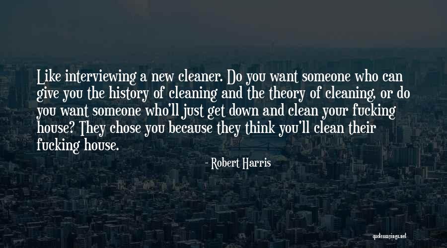 Interviewing Someone Quotes By Robert Harris Interviewing Someone Quotes By Robert Harris