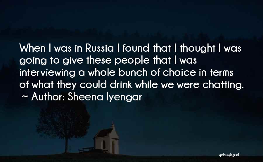 Interviewing Someone Quotes By Sheena Iyengar