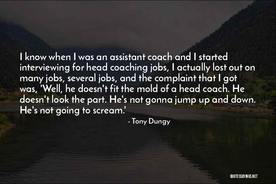 Interviewing Someone Quotes By Tony Dungy