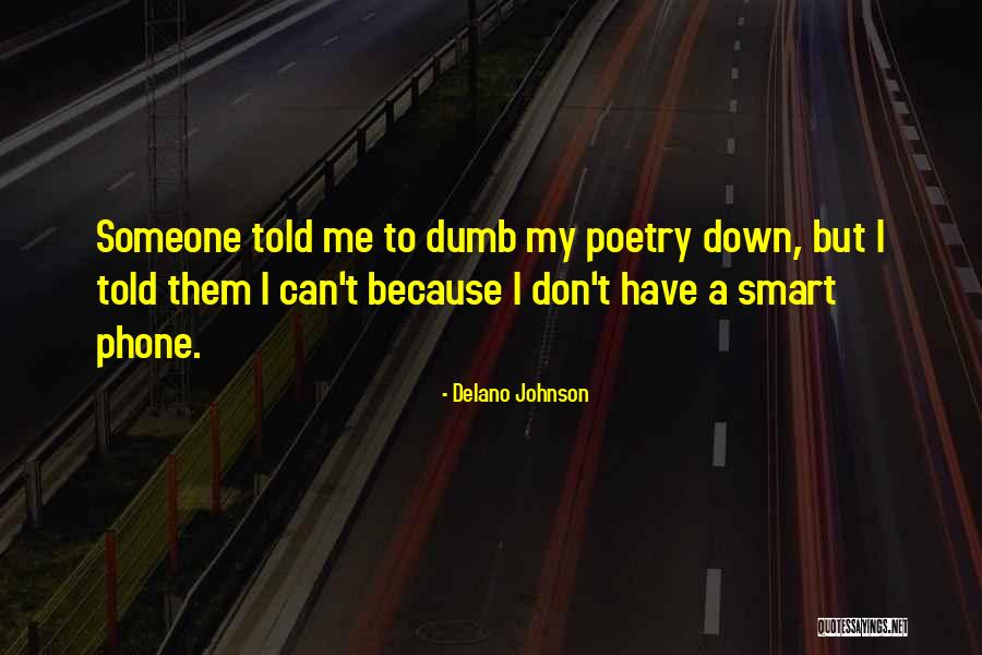 Interviu In Engleza Quotes By Delano Johnson Interviu In Engleza Quotes By Delano Johnson