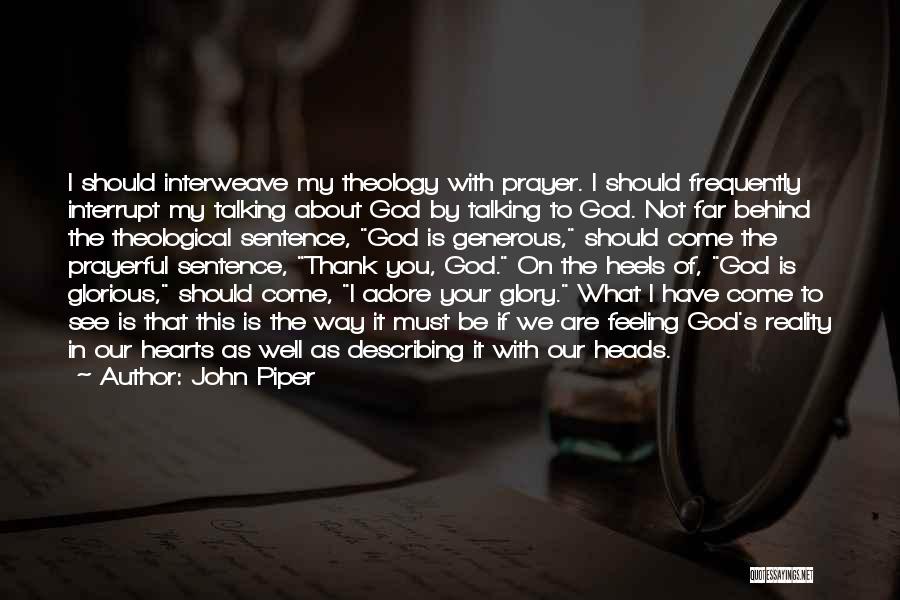 Interweave Quotes By John Piper