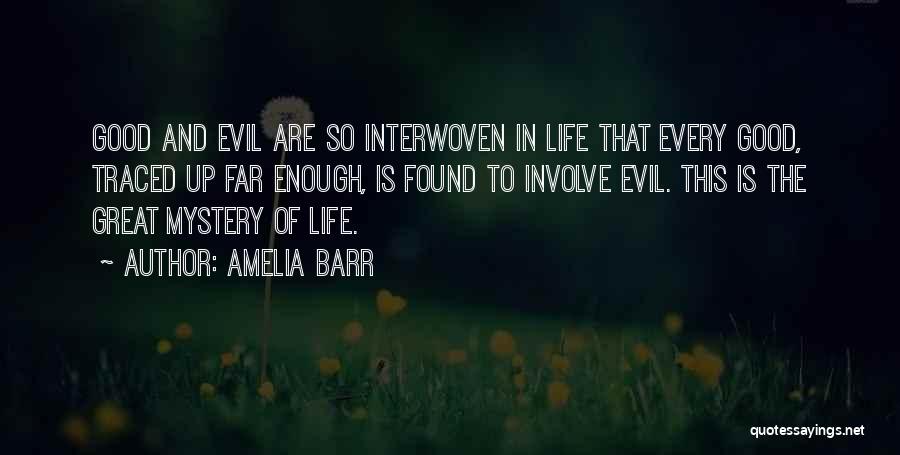 Interwoven Quotes By Amelia Barr