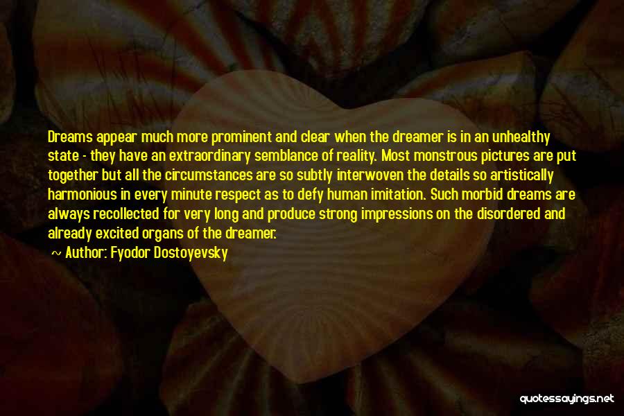 Interwoven Quotes By Fyodor Dostoyevsky