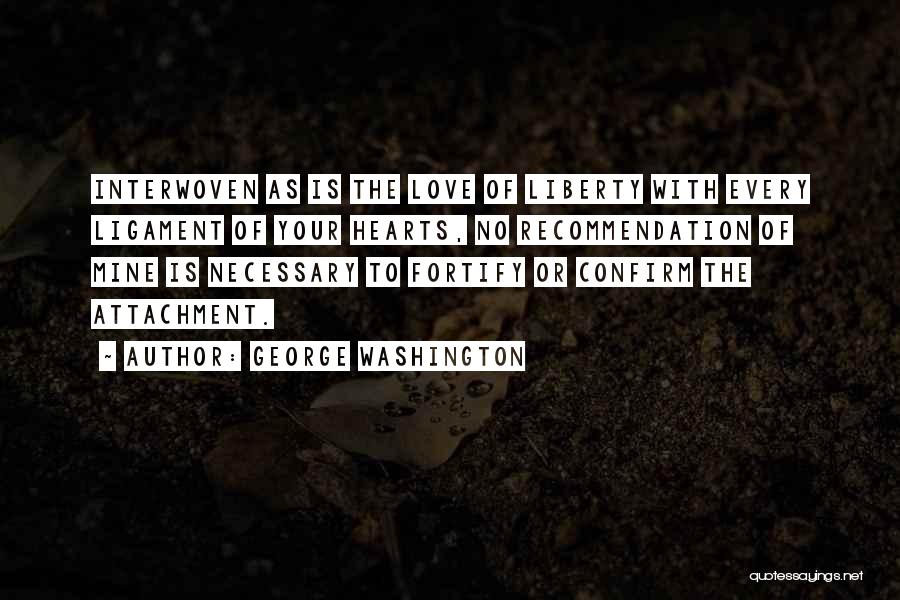 Interwoven Quotes By George Washington