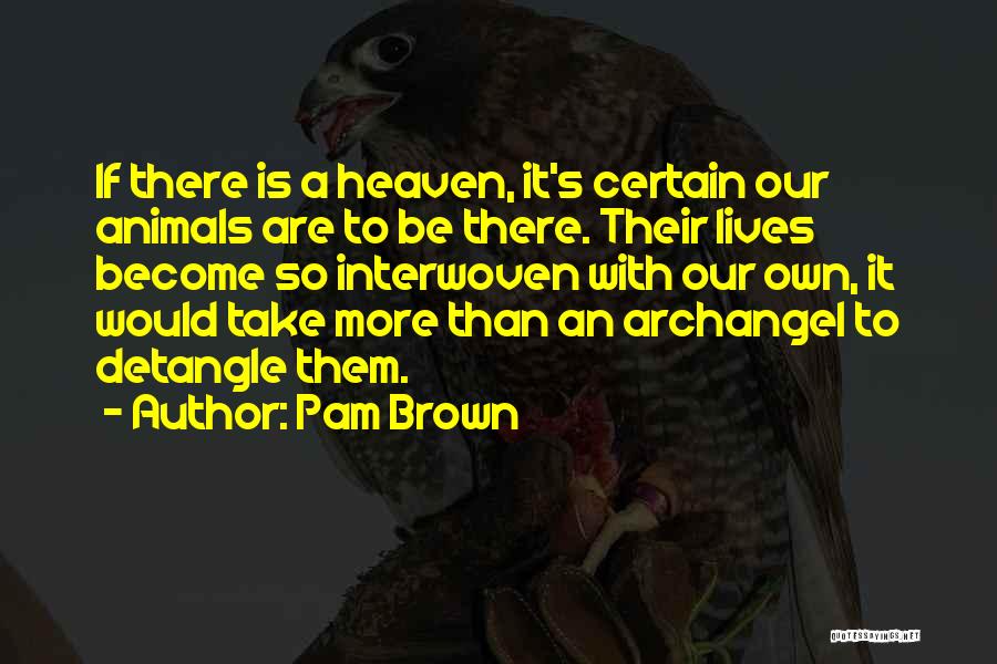 Interwoven Quotes By Pam Brown