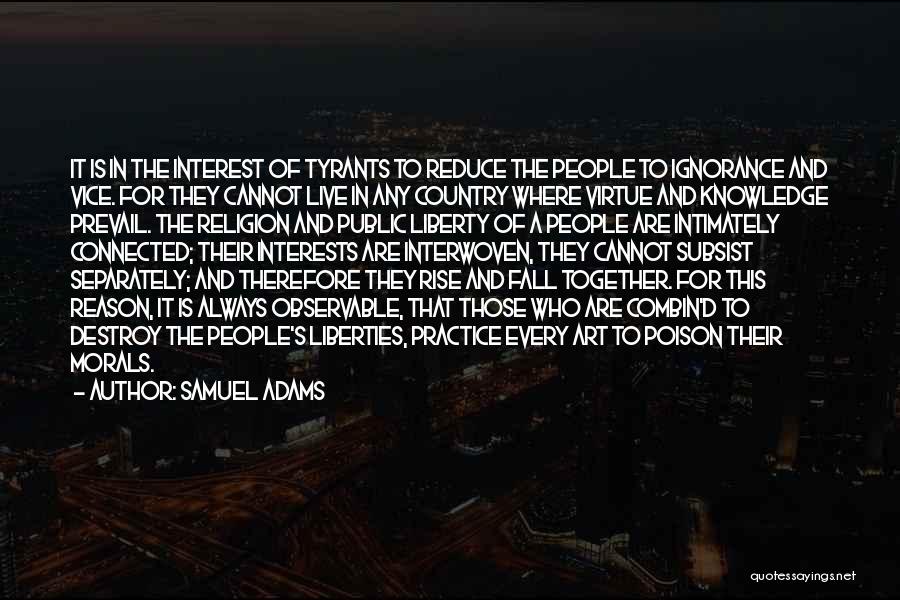 Interwoven Quotes By Samuel Adams