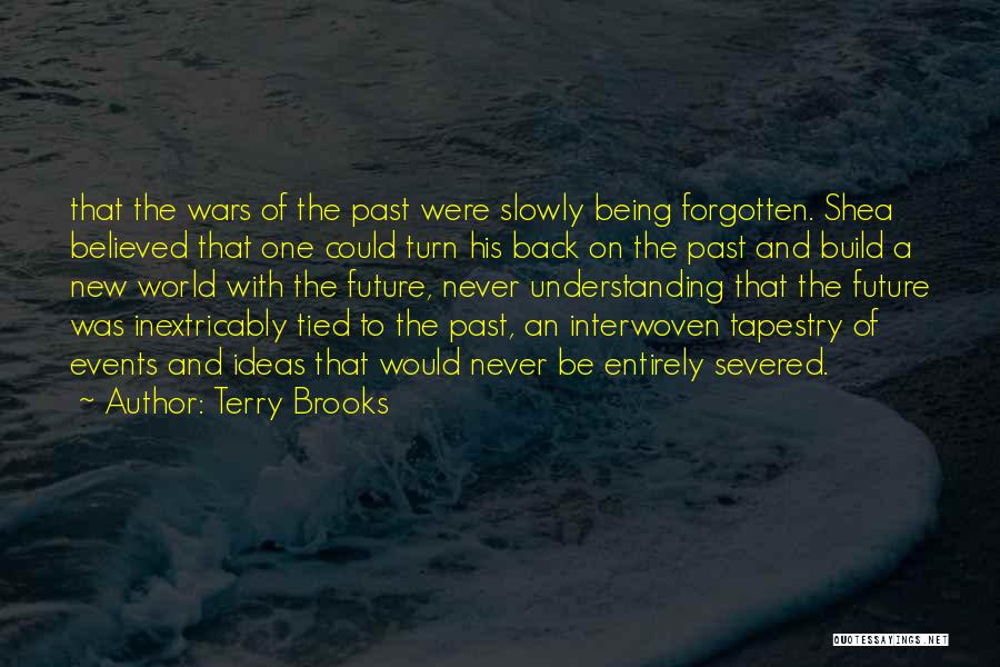 Interwoven Quotes By Terry Brooks