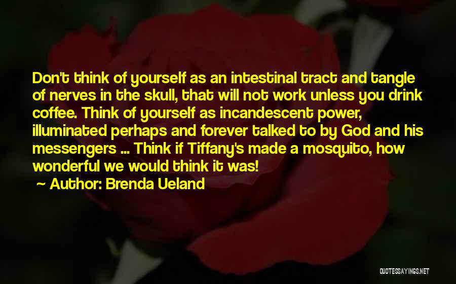 Intestinal Quotes By Brenda Ueland
