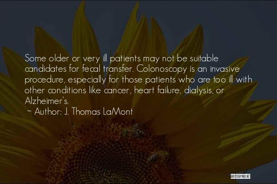 Intestinal Quotes By J. Thomas LaMont