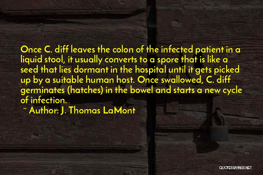 Intestinal Quotes By J. Thomas LaMont