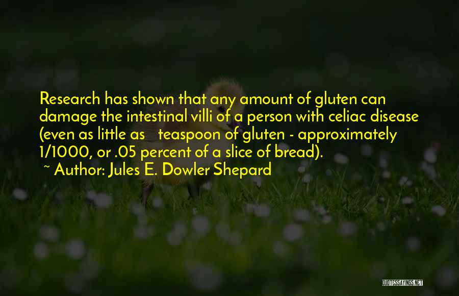 Intestinal Quotes By Jules E. Dowler Shepard