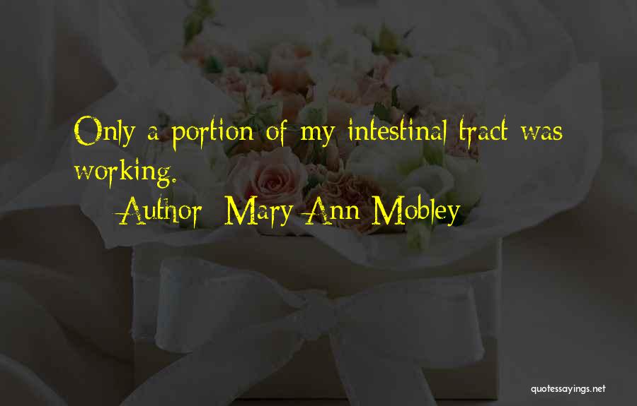 Intestinal Quotes By Mary Ann Mobley