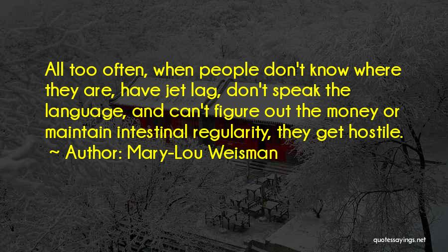 Intestinal Quotes By Mary-Lou Weisman