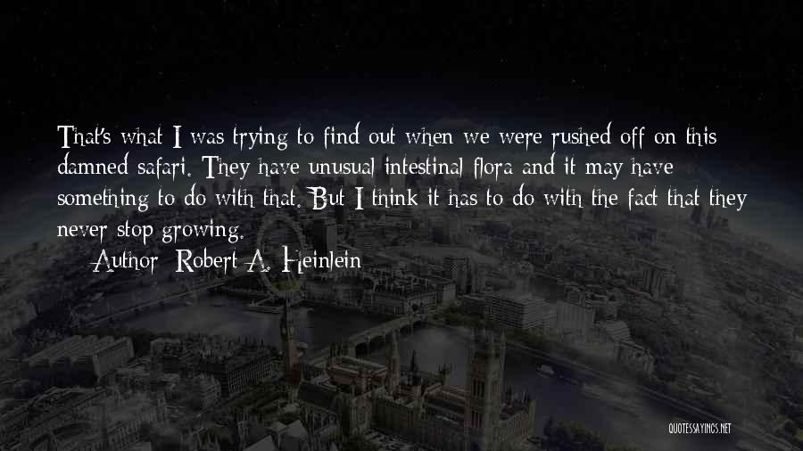 Intestinal Quotes By Robert A. Heinlein