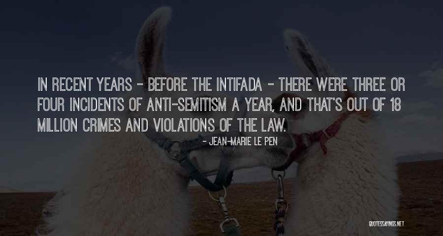 Intifada 2 Quotes By Jean-Marie Le Pen Intifada 2 Quotes By Jean-Marie Le Pen