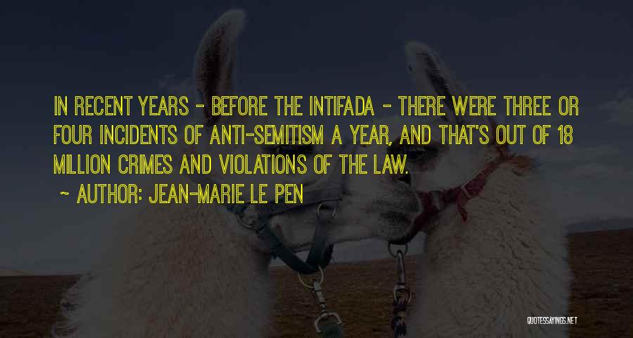 Intifada Quotes By Jean-Marie Le Pen