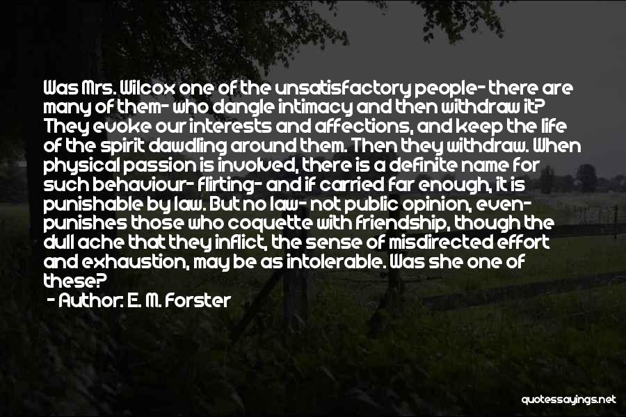 Intimacy And Passion Quotes By E. M. Forster