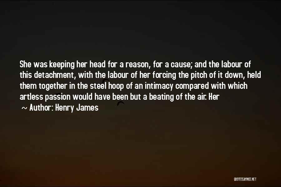 Intimacy And Passion Quotes By Henry James