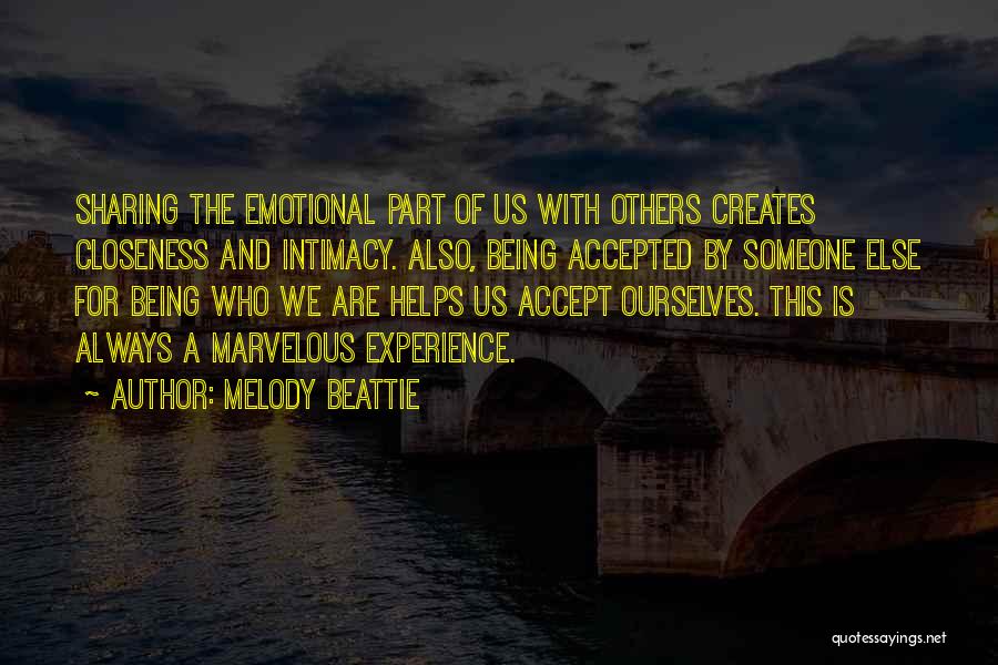 Intimacy Closeness Quotes By Melody Beattie