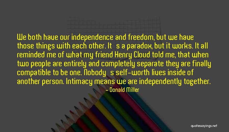 Intimacy Means Quotes By Donald Miller Intimacy Means Quotes By Donald Miller