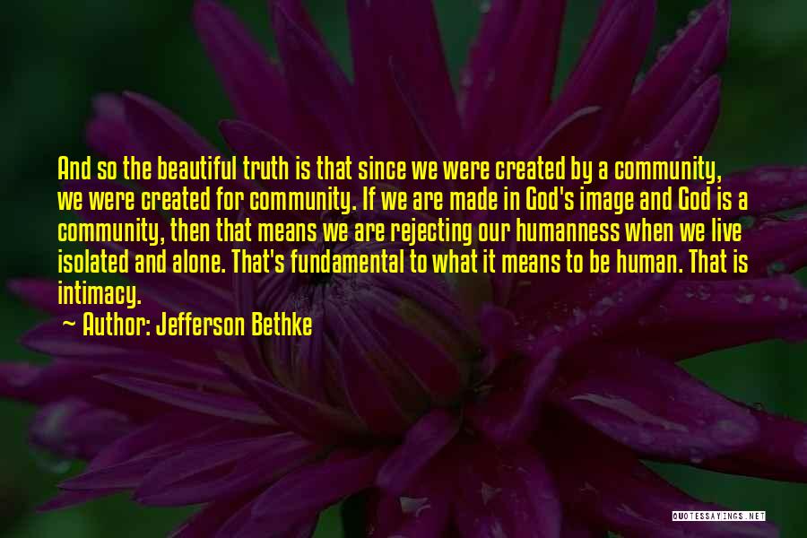 Intimacy Means Quotes By Jefferson Bethke