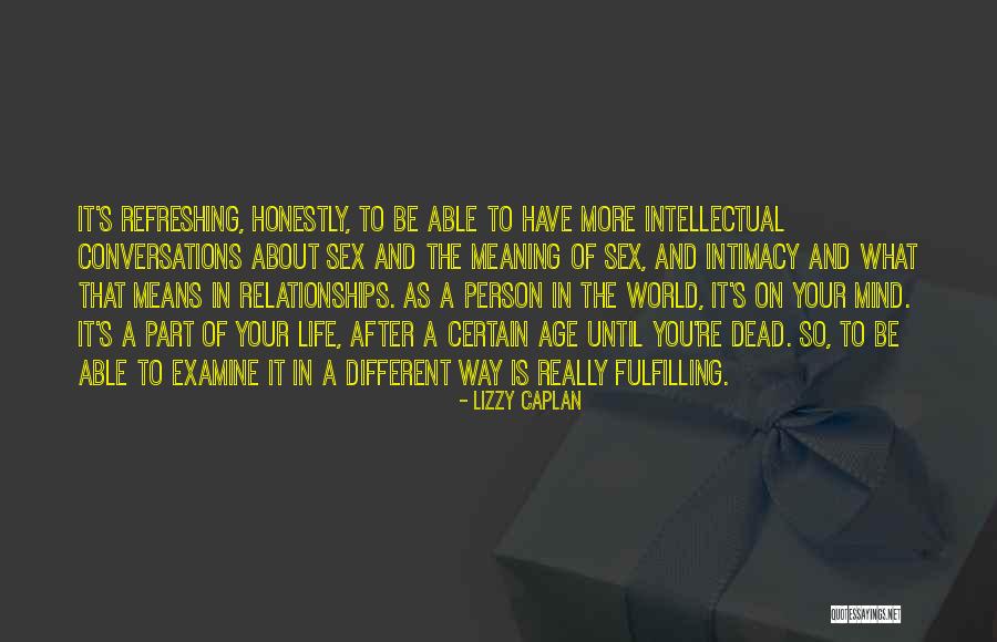 Intimacy Means Quotes By Lizzy Caplan Intimacy Means Quotes By Lizzy Caplan