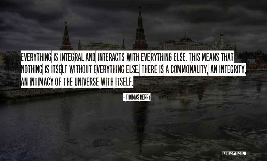Intimacy Means Quotes By Thomas Berry Intimacy Means Quotes By Thomas Berry