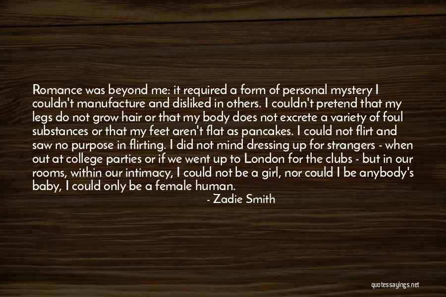 Intimacy Of The Mind Quotes By Zadie Smith Intimacy Of The Mind Quotes By Zadie Smith