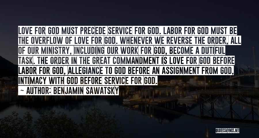 Intimacy With God Quotes By Benjamin Sawatsky