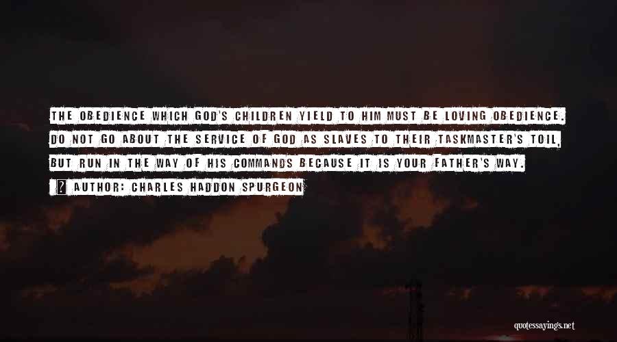 Intimacy With God Quotes By Charles Haddon Spurgeon