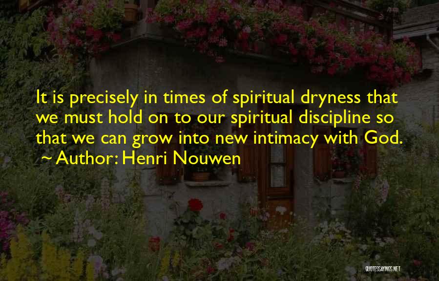 Intimacy With God Quotes By Henri Nouwen