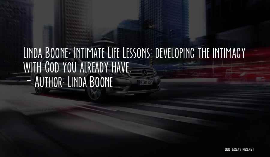 Intimacy With God Quotes By Linda Boone