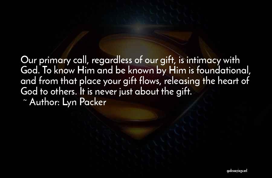 Intimacy With God Quotes By Lyn Packer