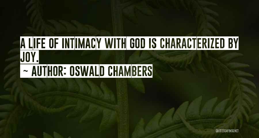 Intimacy With God Quotes By Oswald Chambers