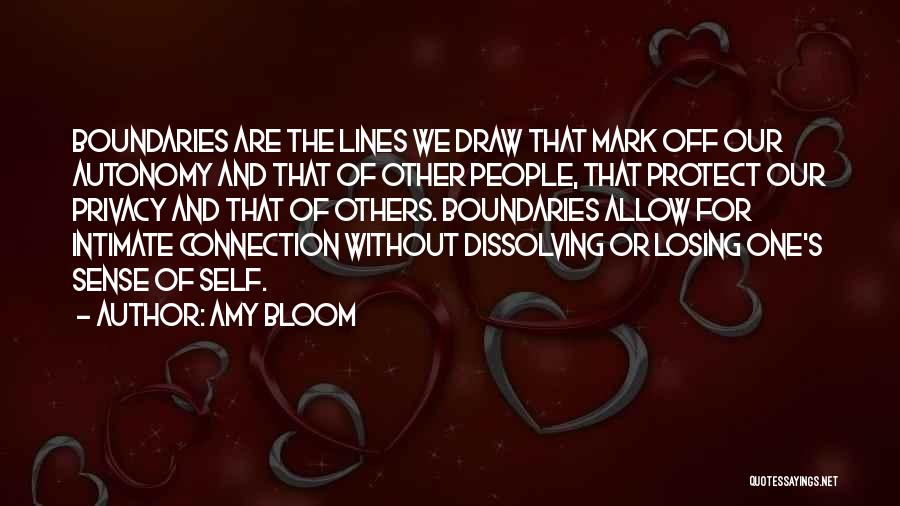 Intimate Connections Quotes By Amy Bloom