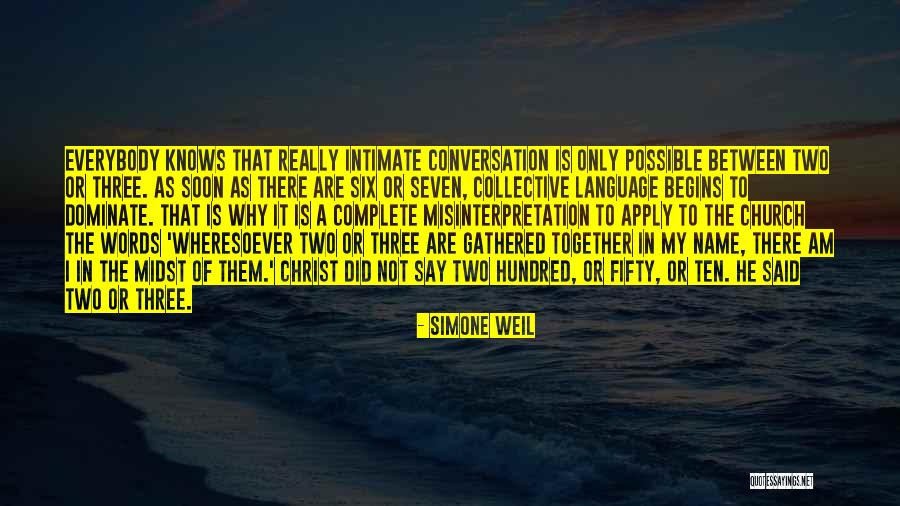 Intimate Conversation Quotes By Simone Weil Intimate Conversation Quotes By Simone Weil