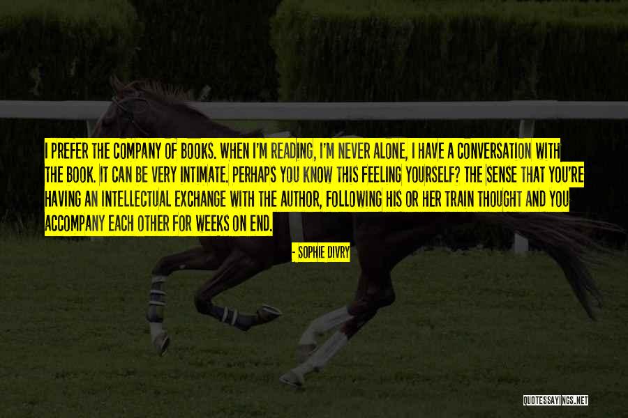 Intimate Conversation Quotes By Sophie Divry Intimate Conversation Quotes By Sophie Divry