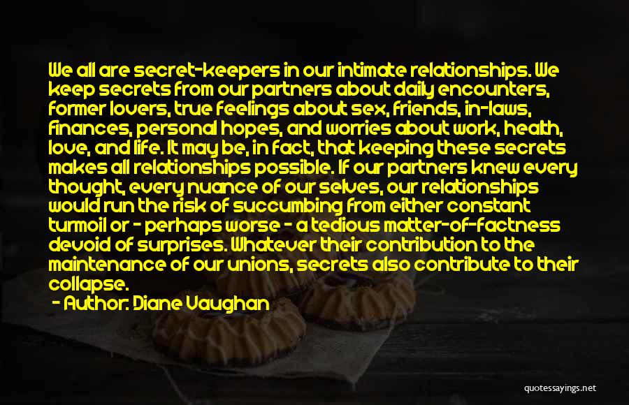 Intimate Feelings Quotes By Diane Vaughan
