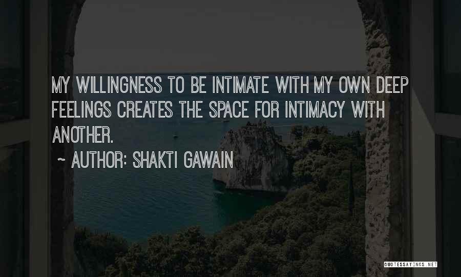 Intimate Feelings Quotes By Shakti Gawain