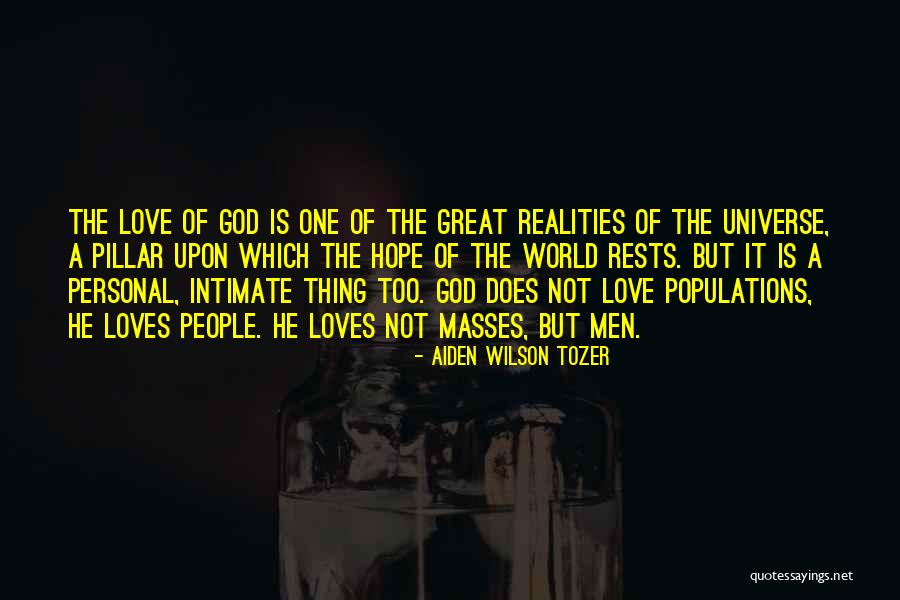Intimate Love Quotes By Aiden Wilson Tozer Intimate Love Quotes By Aiden Wilson Tozer