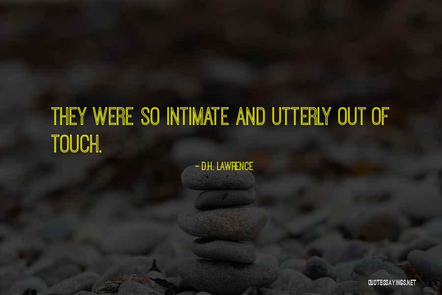 Intimate Touch Quotes By D.H. Lawrence Intimate Touch Quotes By D.H. Lawrence