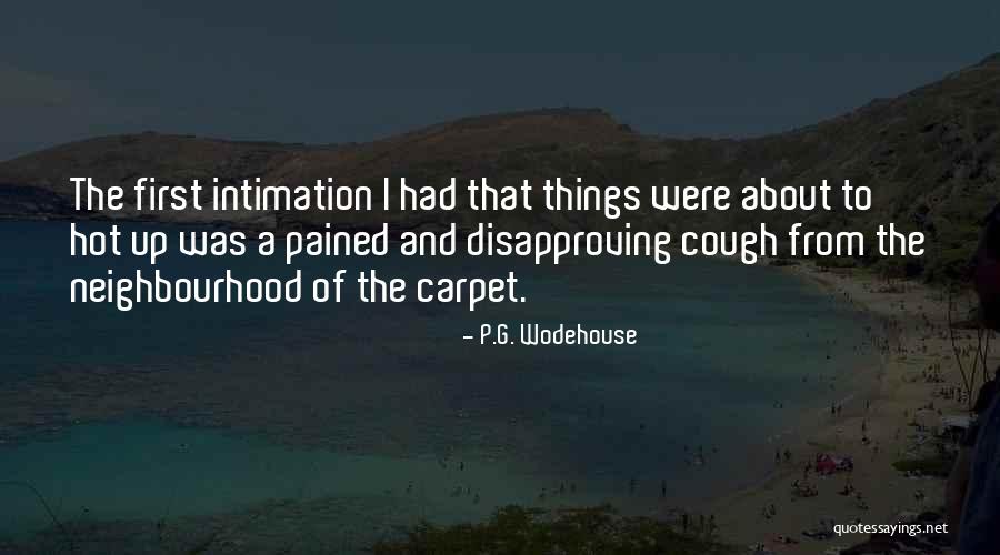 Intimation Quotes By P.G. Wodehouse Intimation Quotes By P.G. Wodehouse